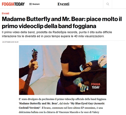 Foggia Today - 25/10/2015 - Madame Butterfly and Mr. Bear: piace molto il primo videoclip