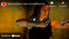 Maurizio Rana - Asa Crime [official video]